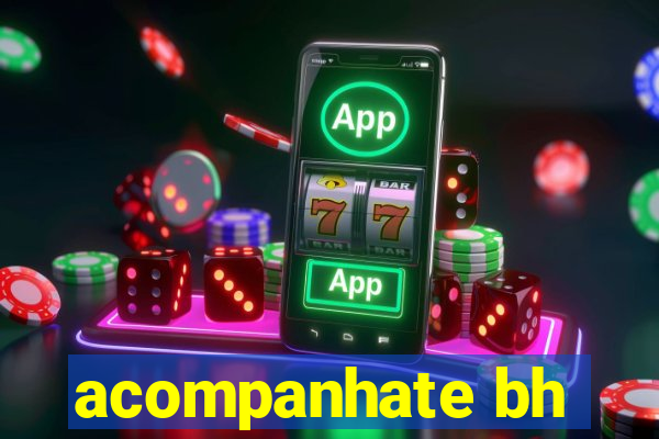 acompanhate bh